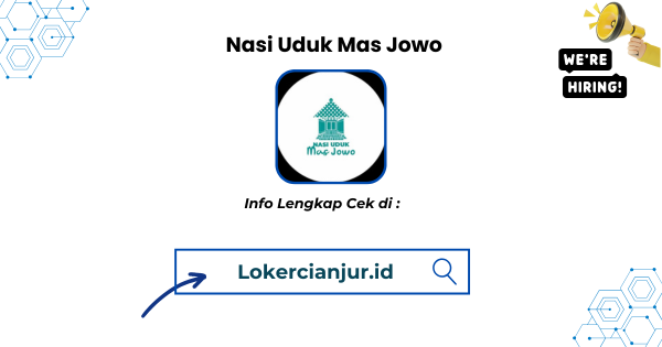 Lowongan Kerja Nasi Uduk Mas Jowo Cianjur Terbaru
