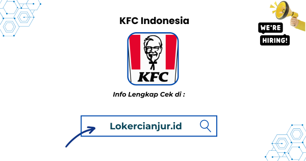 Lowongan kerja KFC Indonesia Penempatan Bogor 2025
