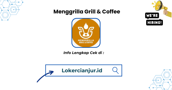 Lowongan Kerja Menggrilla Grill & Coffee Terbaru 2025