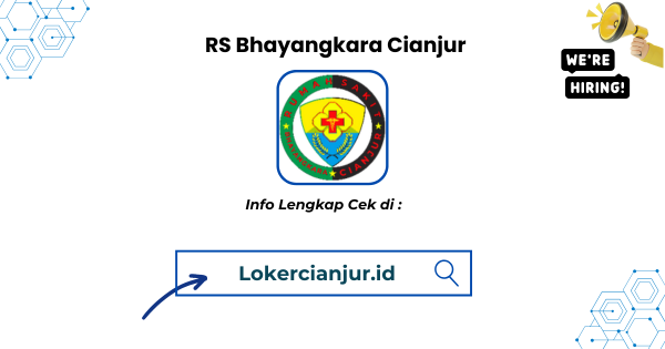 Lowongan Kerja RS Bhayangkara Cianjur Terbaru 2025