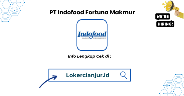 Lowongan Kerja PT Indofood Fortuna Makmur Cikupa 2025