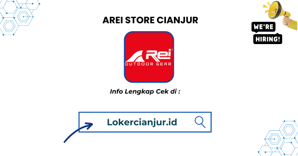 Lowongan Kerja AREI STORE CIANJUR Terbaru 2025