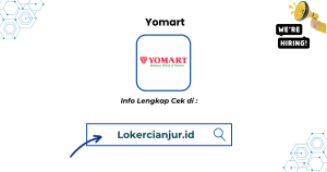 Lowongan Kerja Yomart Terbaru Bogor Terbaru 2026