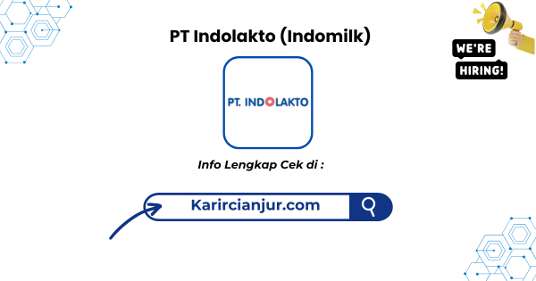 Lowongan Kerja PT Indolakto (Indomilk) Terbaru 2026