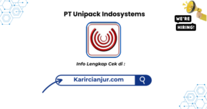 Lowongan Kerja PT Unipack Indosystems Cikarang Terbaru