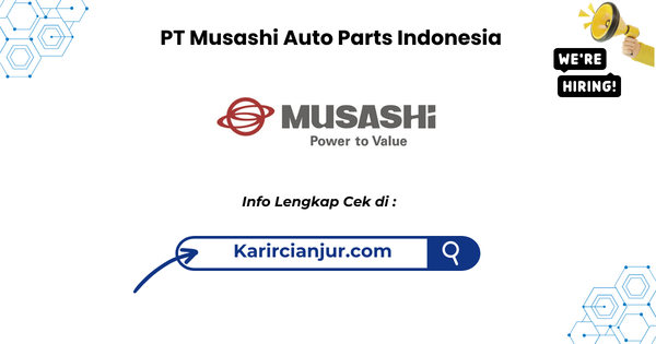 Lowongan Kerja Magang PT Musashi Auto Parts Indonesia Batch Maret 2026